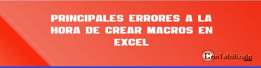 Principales errores a la hora de crear macros en Excel