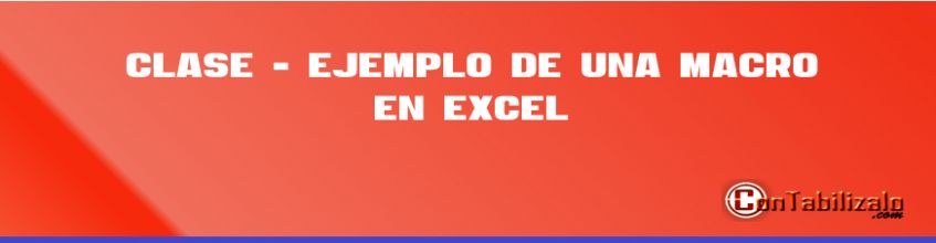 Clase 2 - Ejemplo de una Macro En Excel