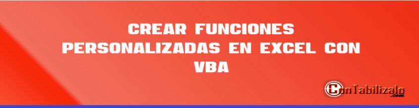 Crear Funciones Personalizadas en Excel con VBA