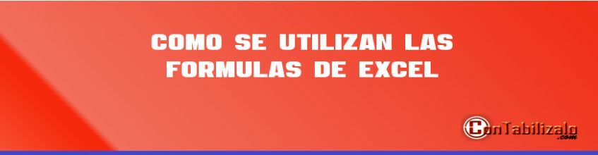 Como se Utilizan las Formulas de Excel