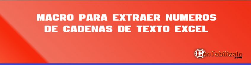 Macro para Extraer Números de Cadenas de Texto Excel