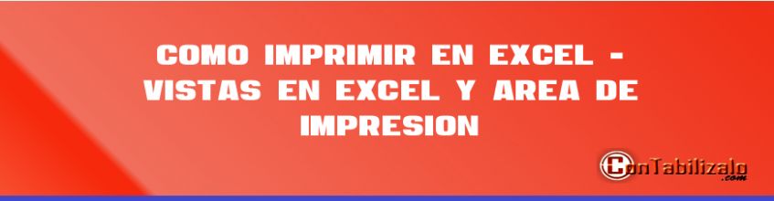 Como Imprimir en Excel - Vistas en Excel y Área de Impresión