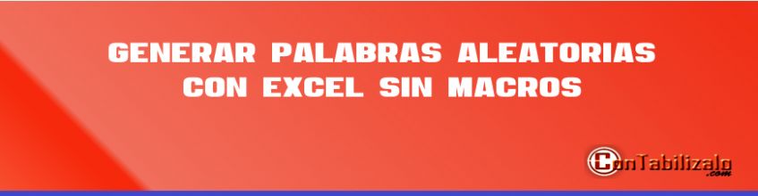 Generar Palabras Aleatorias con Excel sin Macros